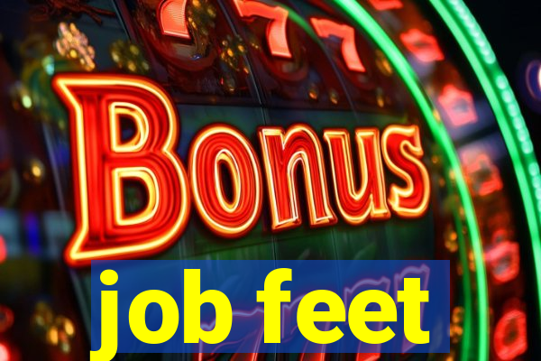 job feet